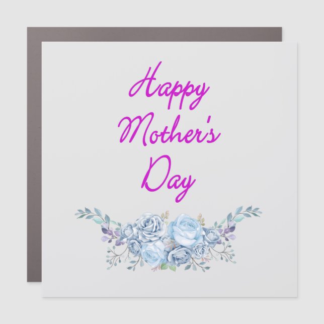 happy mother's day light grey square car magnet (Front)