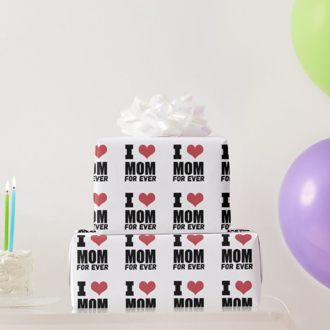 Happy Mothers Day Love Mom For Ever   Wrapping Paper (Party Gifts)