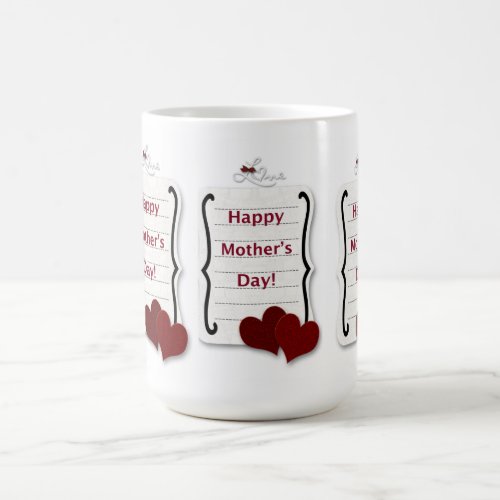 Happy Mothers Day Love Notes and  Hearts Coffee Mug