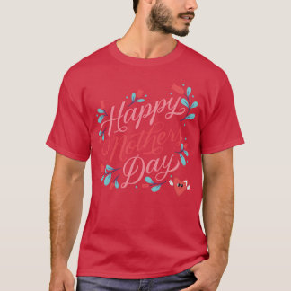 Happy Mothers Day Love You boy T-Shirt