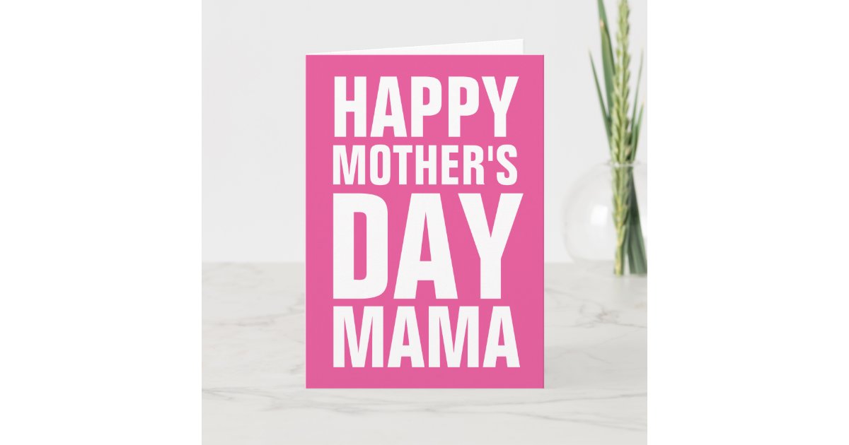 Happy mothers day mama