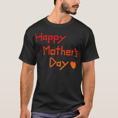 Happy Mothers Day Matching Family Men Women T_Shirt