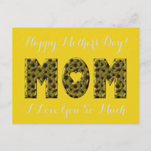 Happy Mother's Day Mom I Love You Floral Sunflower Postcard