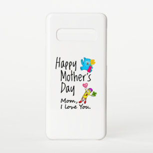 Happy Mothers Day. Mom I love you. Samsung Galaxy S10 Case