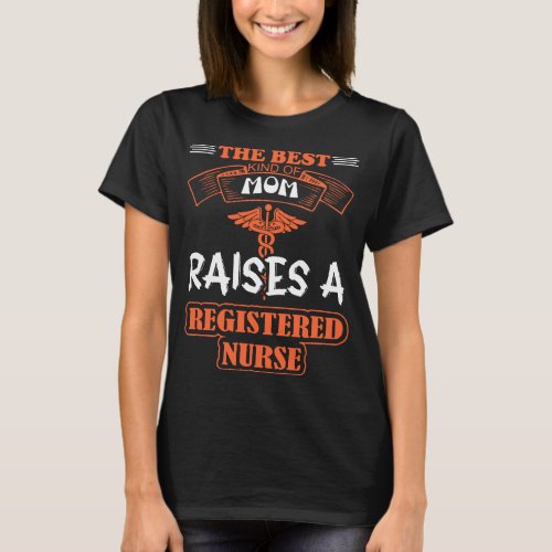 Happy Mothers Day Mom REGISTERED NURSE T_Shirt