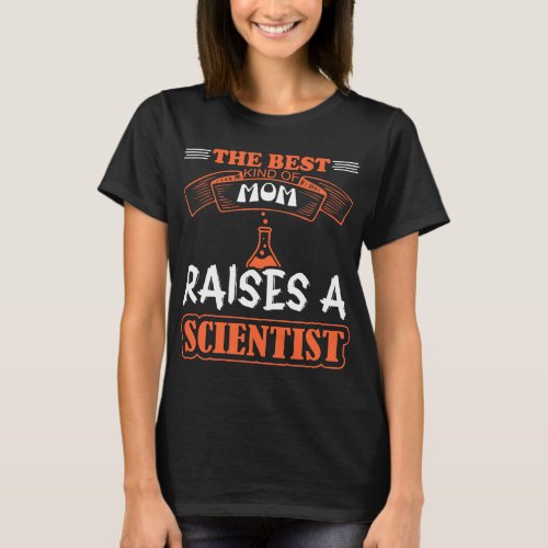 Happy Mothers Day Mom SCIENTIST T_Shirt