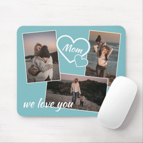 Happy Mothers Day Mom We Love You Photos Mouse Pad