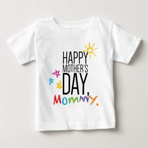 Happy Mothers Day Mommy Baby T_Shirt