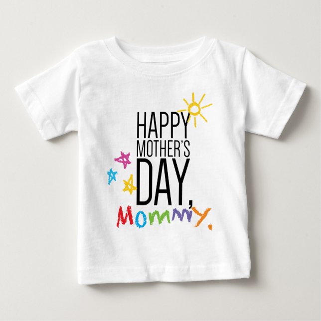 Happy Mother's Day Mommy Baby T-Shirt (Front)