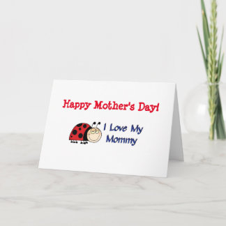 Happy Mothers Day Mommy - Ladybug Card