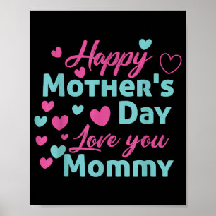 Happy Mothers Day Mommy Shirt for Mom kids Poster