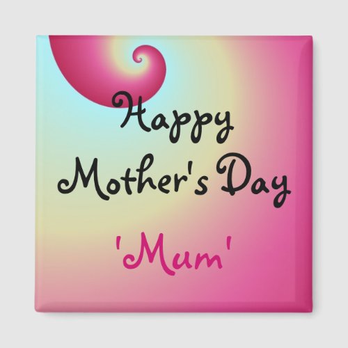 Happy Mothers Day Mum Magnet