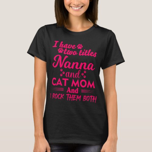Happy Mothers Day Nanna cat mom T_Shirt
