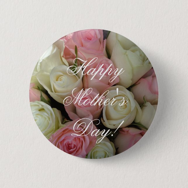 Happy Mother's Day or Your Text Roses Pink White Button (Front)