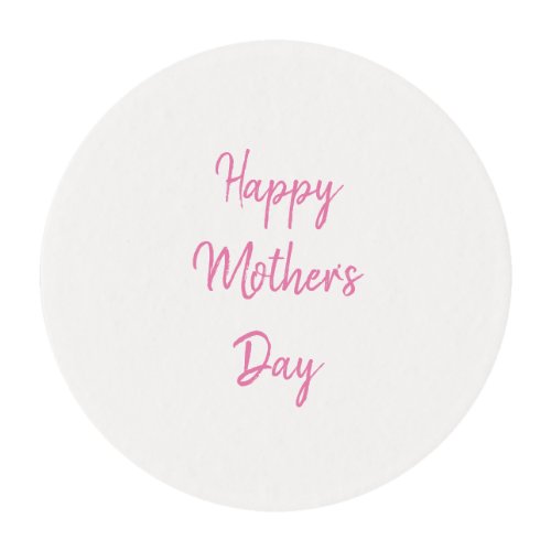 Happy Mothers Day Party Pink White Simple 2024 Edible Frosting Rounds