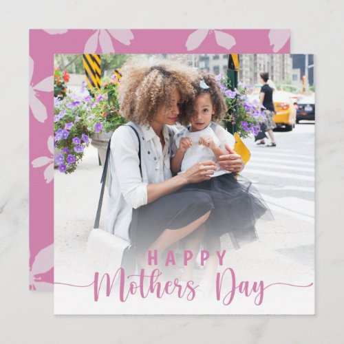 Happy Mothers Day Photo  Pink Floral  Holiday Card