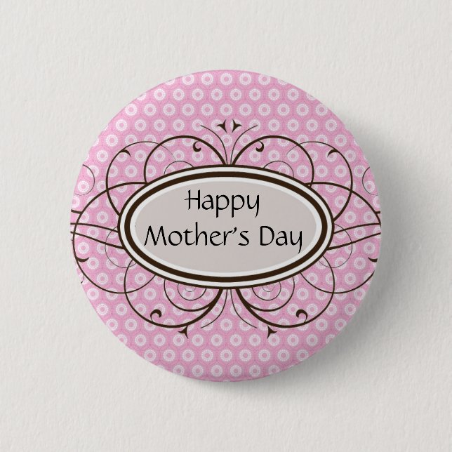 Happy Mother's Day Pinback Button (Front)