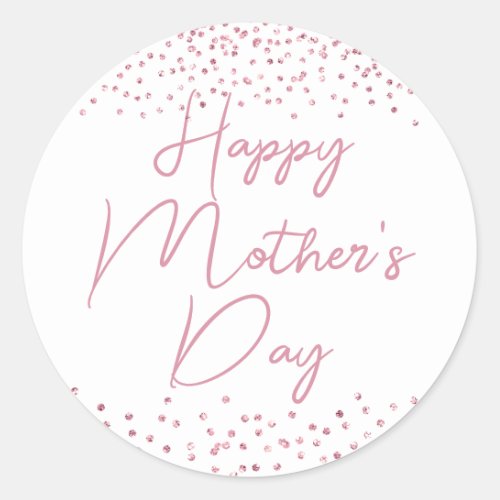 Happy Mothers Day Pink Glitter Confetti Classic Round Sticker