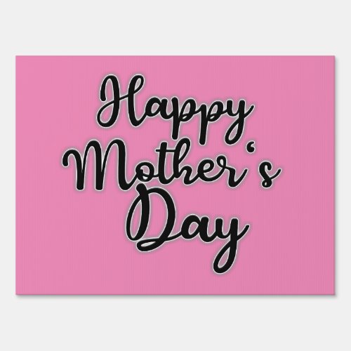 Happy Mothers Day Pink Sign