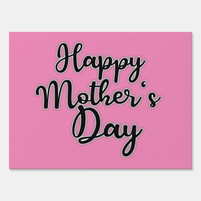 Happy Mothers Day Pink Sign (Front)