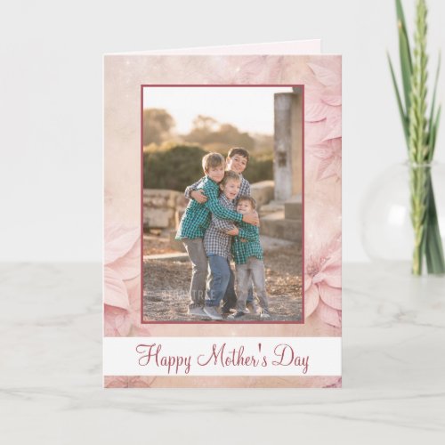 Happy Mothers Day Poinsettia Flower Card