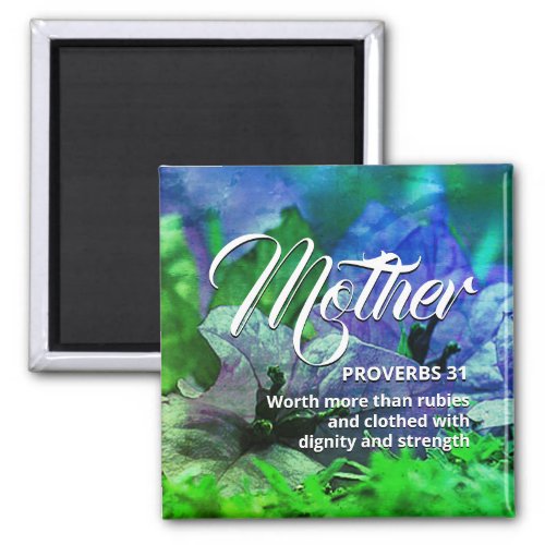 Happy Mothers Day PROVERBS 31 Blue Green Magnet