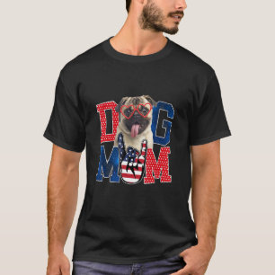 Happy Mother's Day Pug Dog Mom Dog Mother T-Shirt