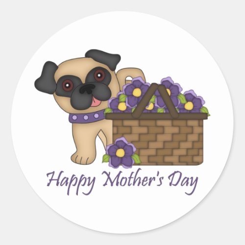 Happy Mothers Day Purple Flower Basket Pug Classic Round Sticker