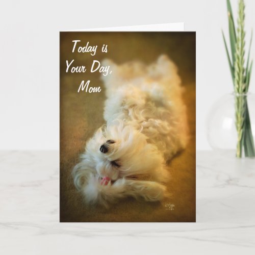 Happy Mothers Day Relaxing Dog Card by Lois Bryan