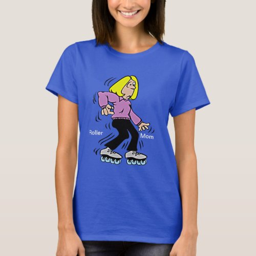 Happy Mothers Day Roller Mom T_Shirt