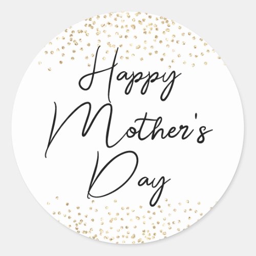 Happy Mothers Day Script  Gold Glitter Confetti  Classic Round Sticker