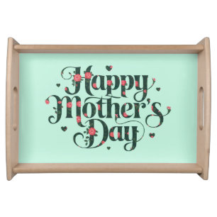 Happy Mothers Day Serving Tray