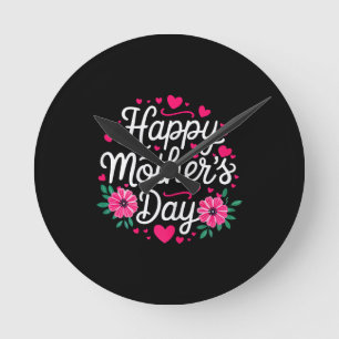 Happy Mother's Day Shirt Women Mom Grandma Mothers Round Clock