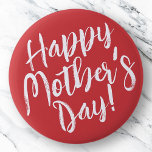 Happy Mother's Day Simple Modern Typography Button<br><div class="desc">This simple and modern design is composed of handwritten font typography.</div>