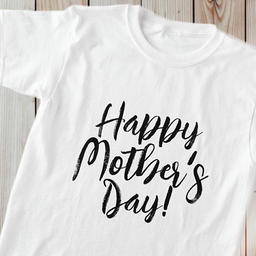Happy Mothers Day Simple Modern Typography T_Shirt