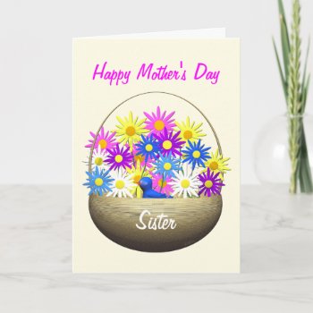 Happy Mothers Day Sister Basket Of Daisies Card by Peerdrops at Zazzle