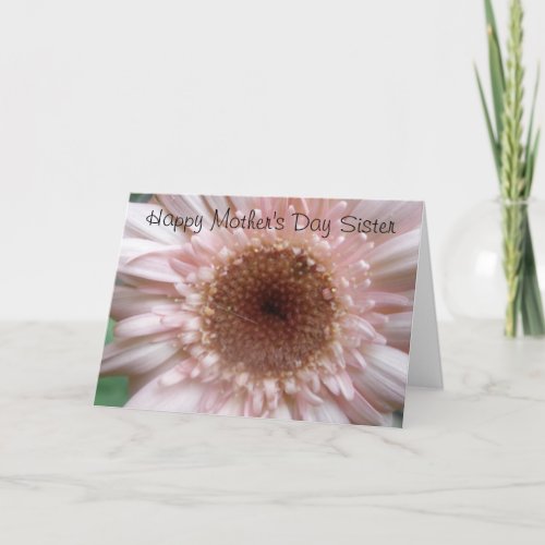 Happy Mothers Day Sister  Card