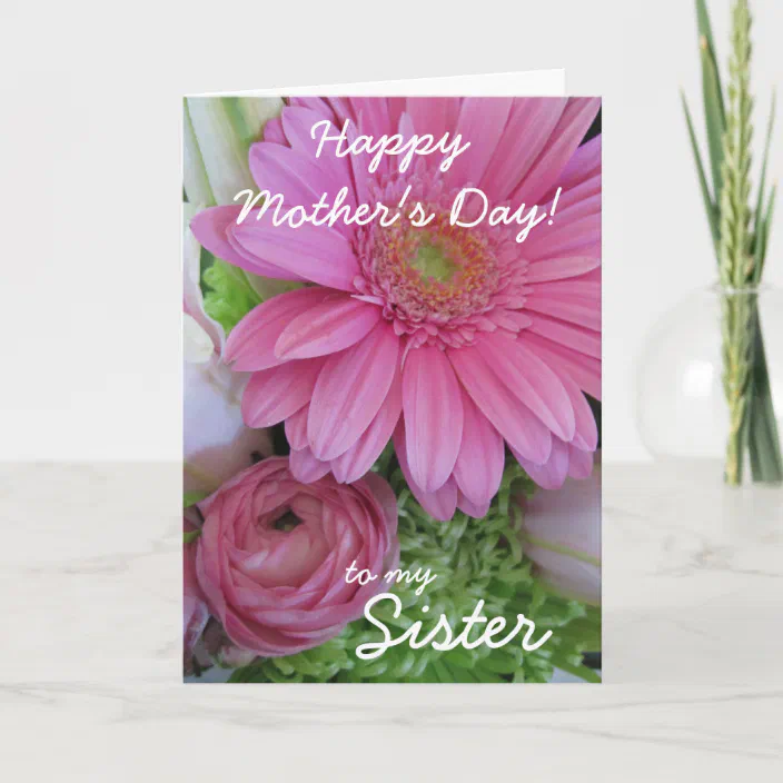 Mothers Day Greetings For Sister Happy Mother's Day-Sister! Card | Zazzle.com