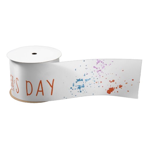 Happy Mothers Day Skinny Font and Paint Splatters Satin Ribbon