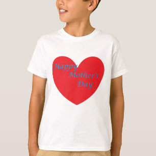 Happy Mothers Day T-Shirt