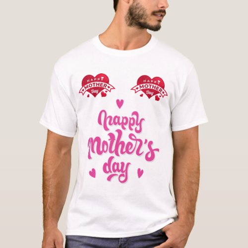 Happy Mothers Day  T_Shirt