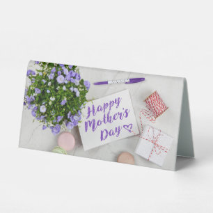 HAPPY MOTHER'S DAY TABLE TENT
