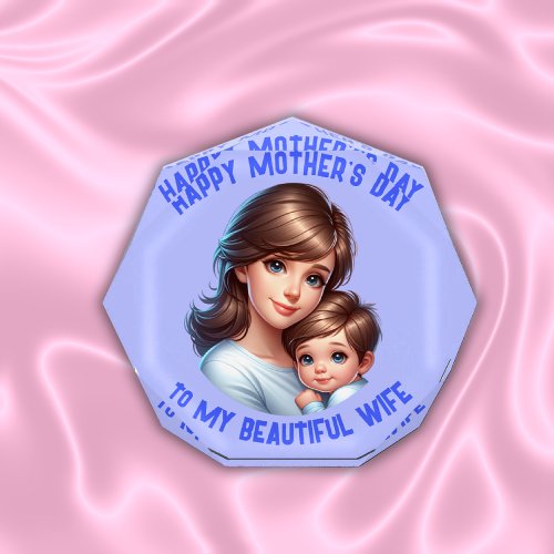 Happy Mothers Day to My Beautiful Wife  Acrylic Award