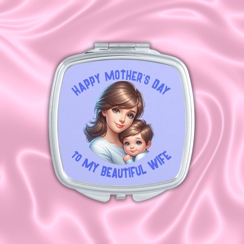 Happy Mothers Day to My Beautiful Wife  Compact Mirror