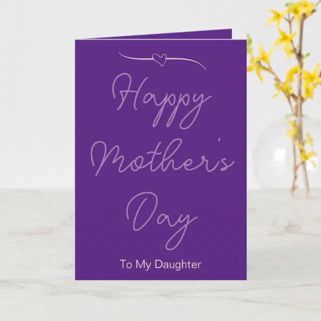 Happy Mother's Day To My Daughter Purple Card | Zazzle