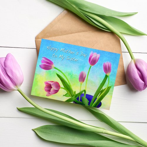 Happy Mothers Day to My Sister Purple Tulips Card