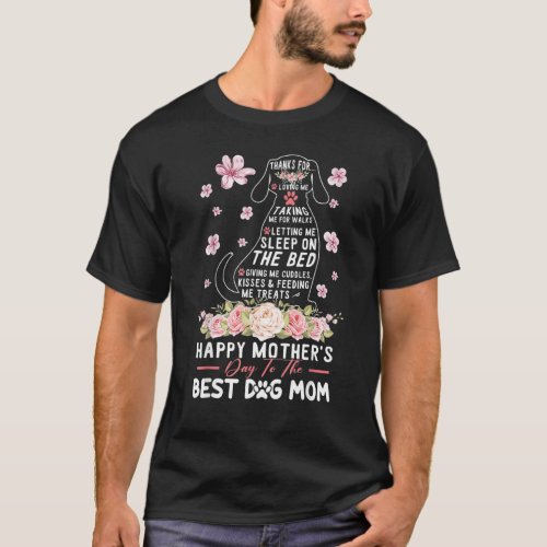 Happy Mothers Day To The Best Dog Mom Funny Mom M T_Shirt
