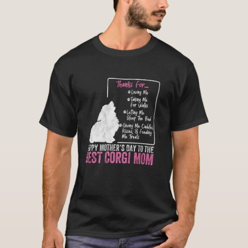 Happy Mother's Day To The Best Welsh Corgi Mom Cor T-Shirt