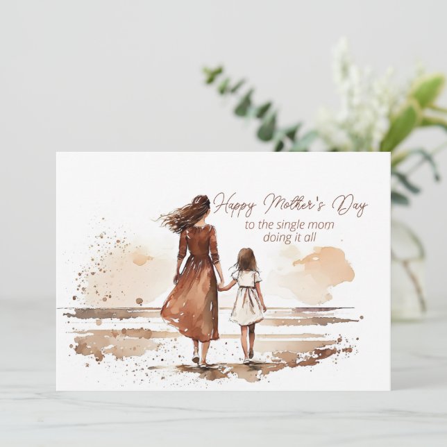 Happy Mother's Day To the Single Mom Holiday Card (Standing Front)