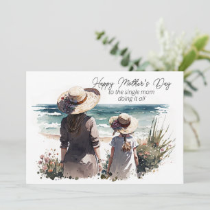 Happy Mother's Day to the Single Mom Note Card